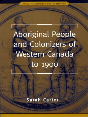 cover image of Aboriginal People and Colonizers of Western Canada to 1900